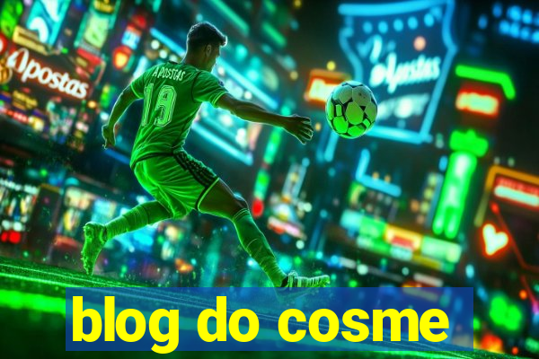 blog do cosme
